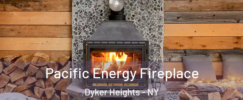 Pacific Energy Fireplace Dyker Heights - NY