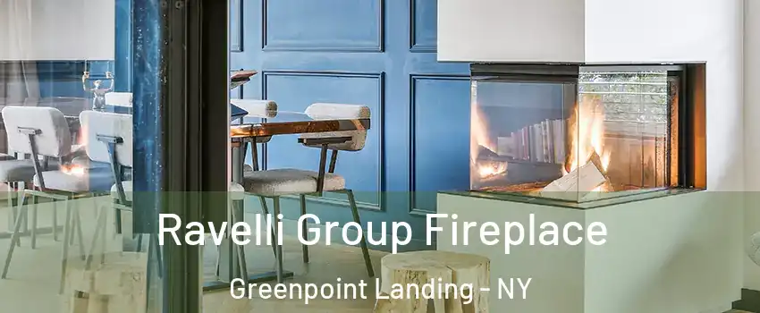 Ravelli Group Fireplace Greenpoint Landing - NY