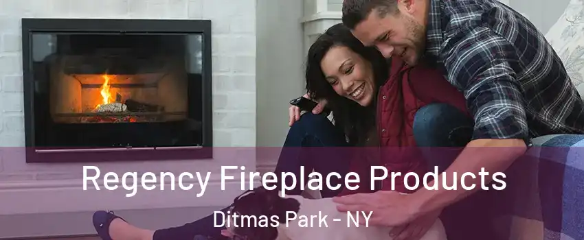 Regency Fireplace Products Ditmas Park - NY