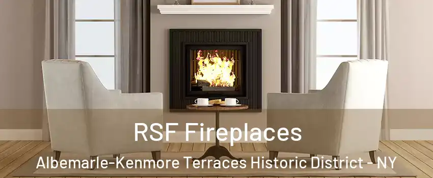 RSF Fireplaces Albemarle-Kenmore Terraces Historic District - NY