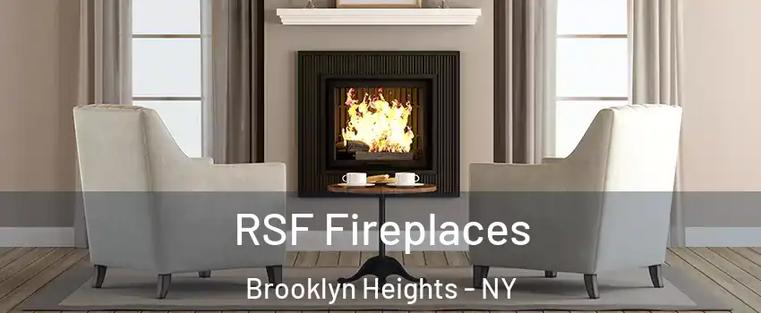 RSF Fireplaces Brooklyn Heights - NY