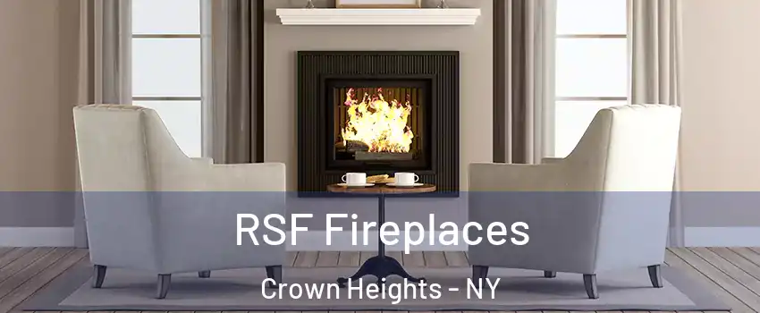 RSF Fireplaces Crown Heights - NY