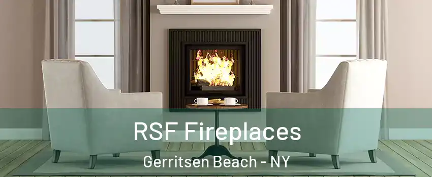 RSF Fireplaces Gerritsen Beach - NY