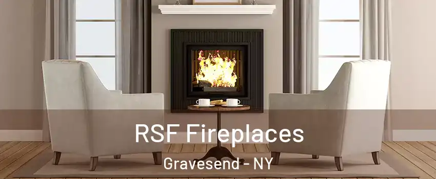 RSF Fireplaces Gravesend - NY