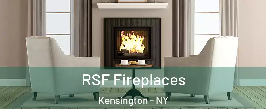 RSF Fireplaces Kensington - NY