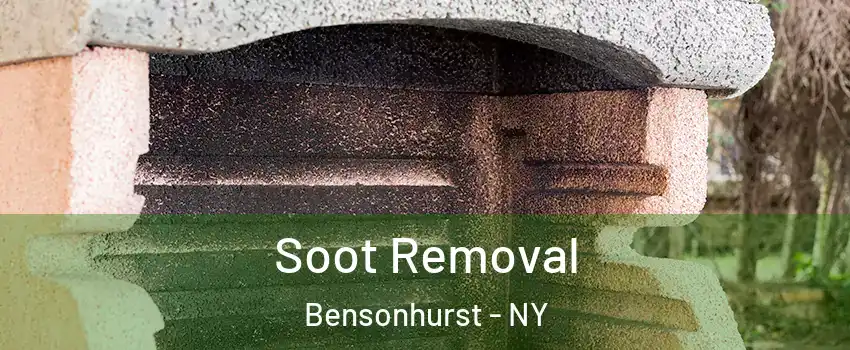 Soot Removal Bensonhurst - NY