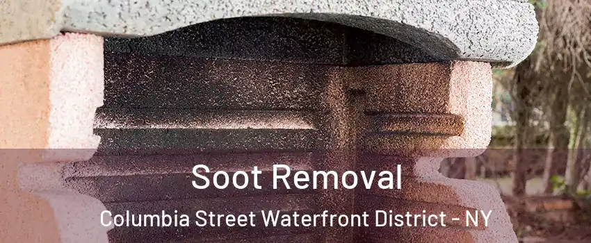 Soot Removal Columbia Street Waterfront District - NY