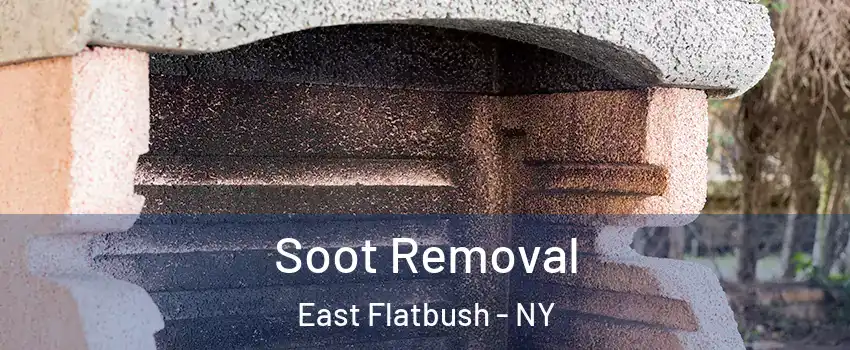 Soot Removal East Flatbush - NY