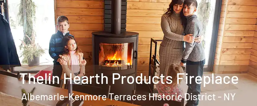 Thelin Hearth Products Fireplace Albemarle-Kenmore Terraces Historic District - NY