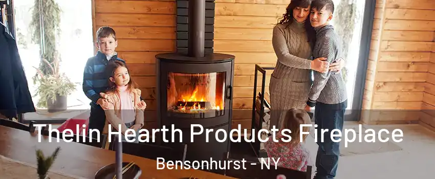 Thelin Hearth Products Fireplace Bensonhurst - NY