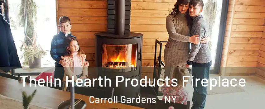 Thelin Hearth Products Fireplace Carroll Gardens - NY