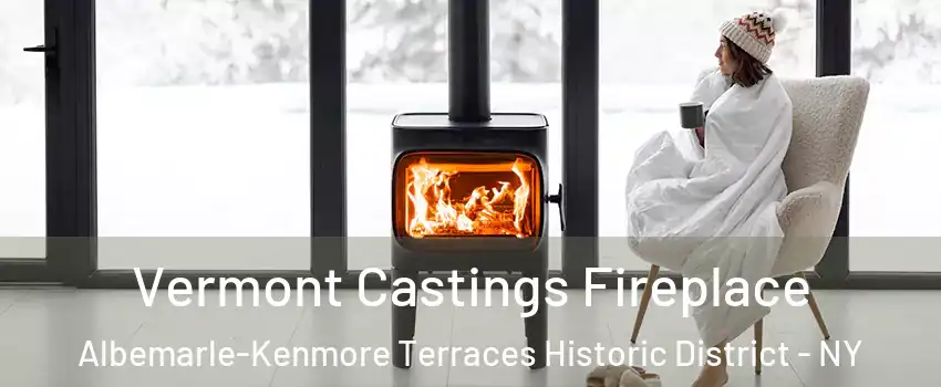 Vermont Castings Fireplace Albemarle-Kenmore Terraces Historic District - NY