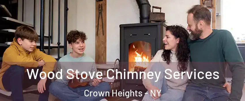 Wood Stove Chimney Services Crown Heights - NY