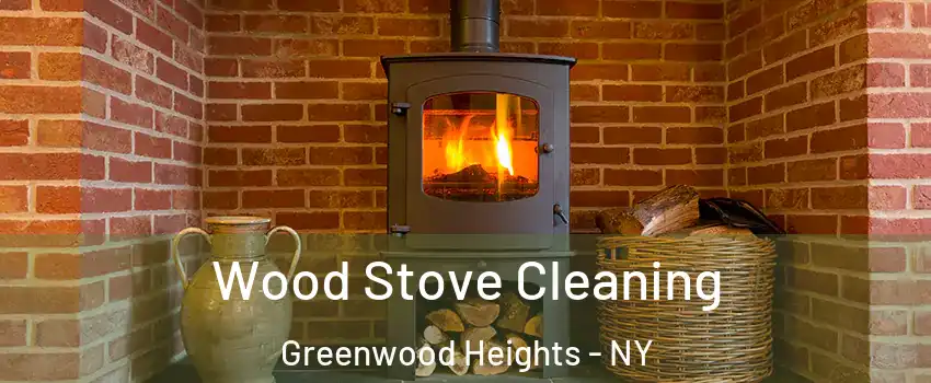 Wood Stove Cleaning Greenwood Heights - NY