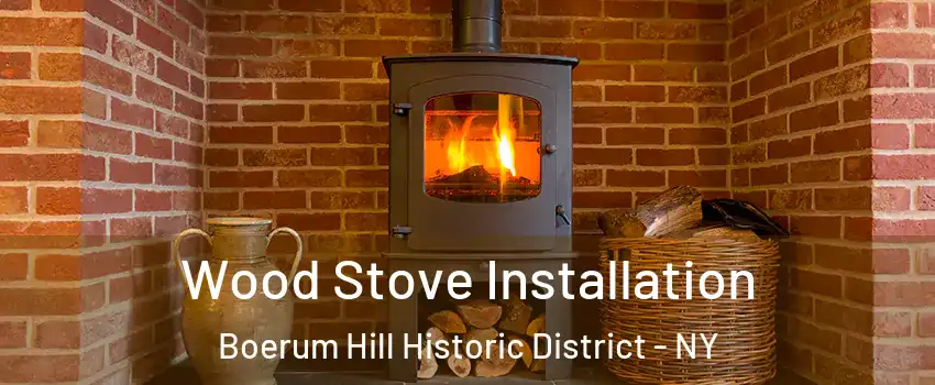 Wood Stove Installation Boerum Hill Historic District - NY