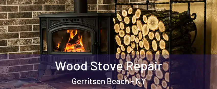 Wood Stove Repair Gerritsen Beach - NY